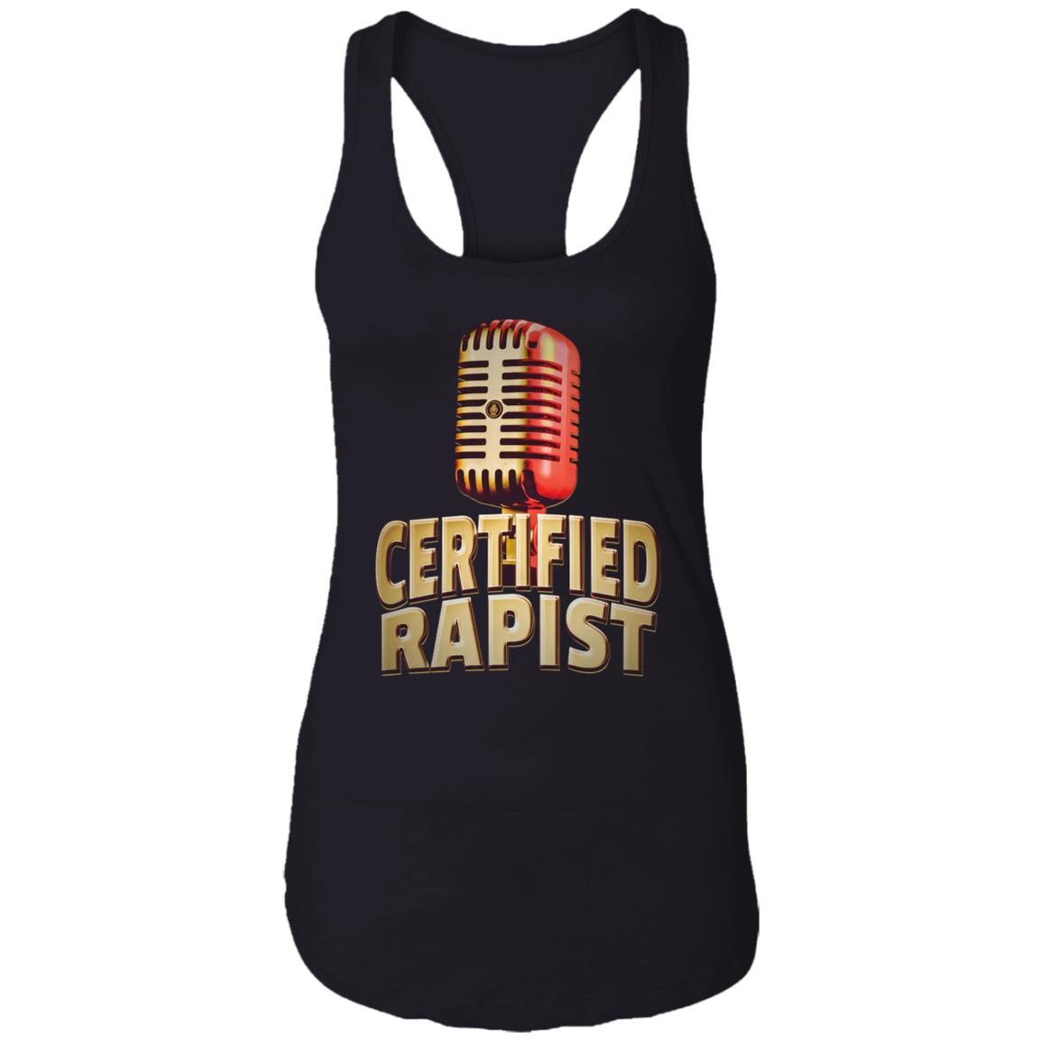 Certified Rapist Shirt