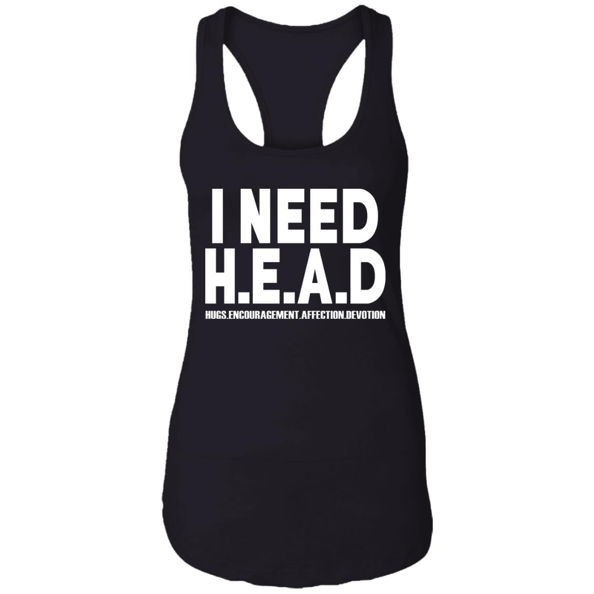 I Need HEAD Hugs Encouragement Affection Devotion Shirt