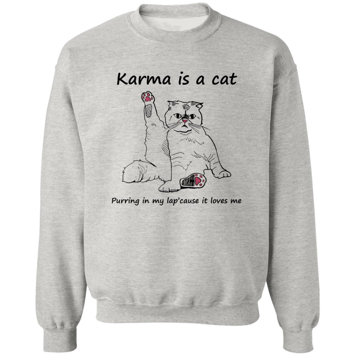 Karma Is A Cat Purring In My Lap Cause It Loves Me Shirt