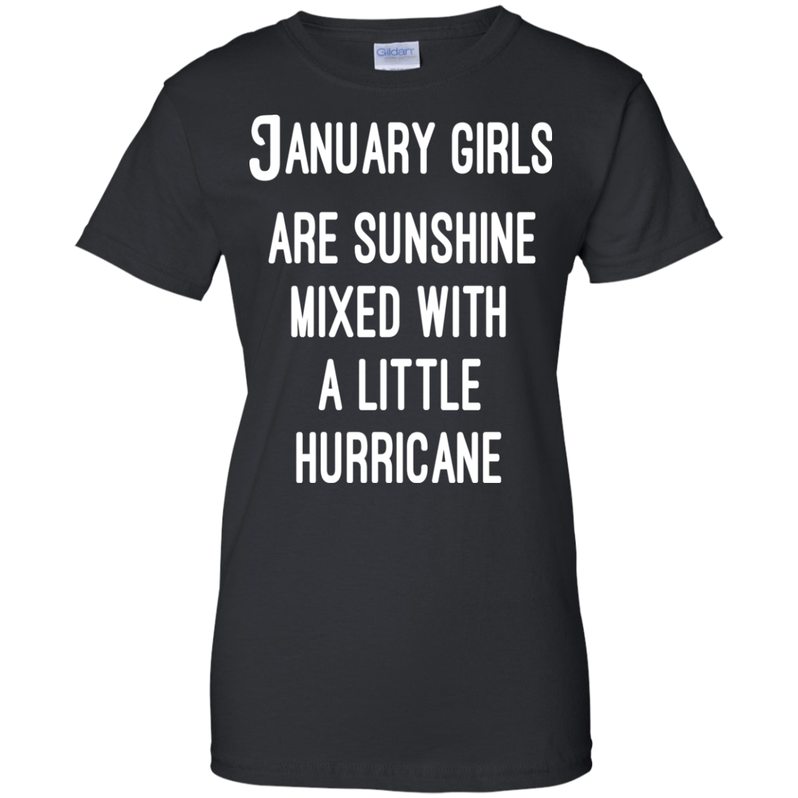 January Girls Are Sunshine Mixed With A Little Hurricane Shirt, Hoodie - TeeDragons