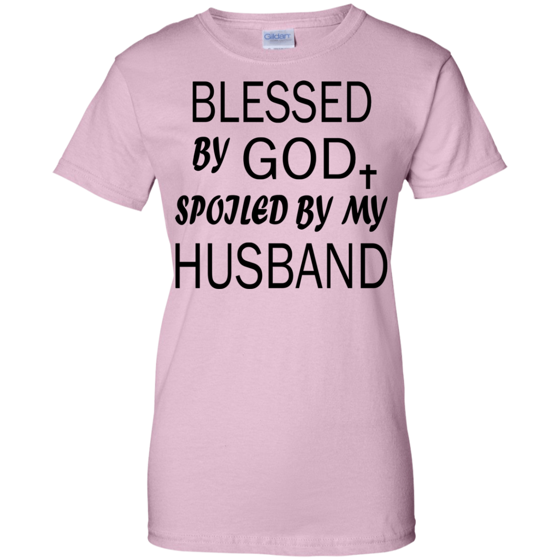 Bless By God - Spoiled By My Husband Shirt, Hoodie, Tank - TeeDragons