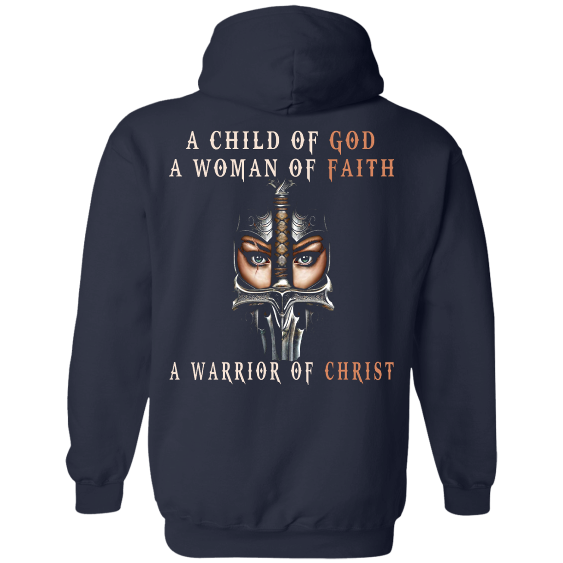 A Child Of God A Woman Of Faith A Warrior Of Christ Shirt - Back Design - TeeDragons
