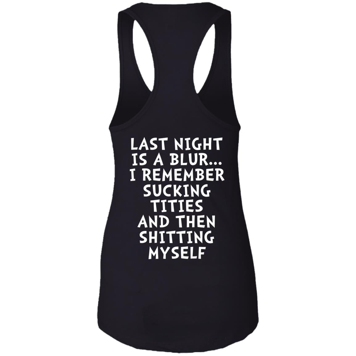 Last Night Is A Blur Shirt