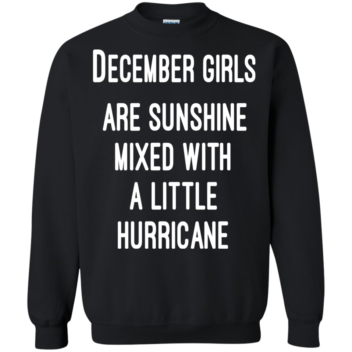 December Girls Are Sunshine Mixed With A Little Hurricane Shirt, Hoodie - TeeDragons