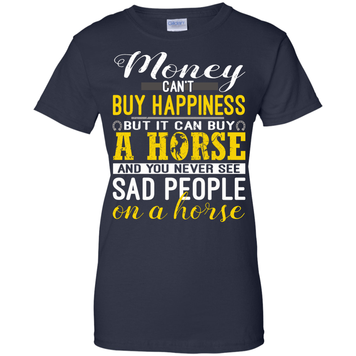 Money Can't Buy Happiness But It Can Buy A Horse Shirt, Hoodie, Tank - TeeDragons