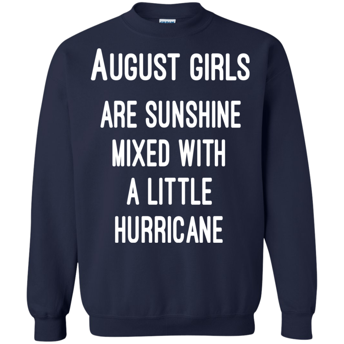 August Girls Are Sunshine Mixed With A Little Hurricane Shirt, Hoodie - TeeDragons