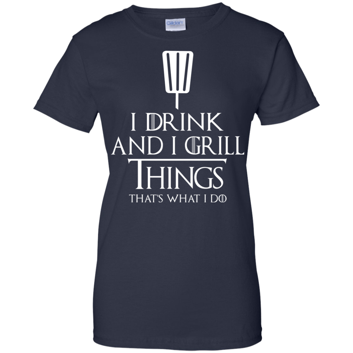 I Drink And I Grill Things Shirt, Hoodie, Tank - TeeDragons