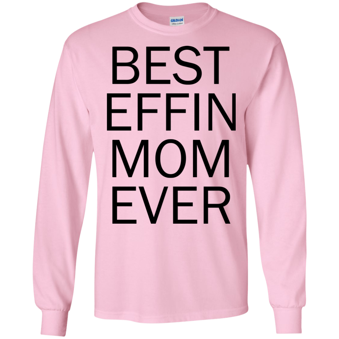 Best Effin Mom Ever Shirt, Hoodie, Tank - TeeDragons