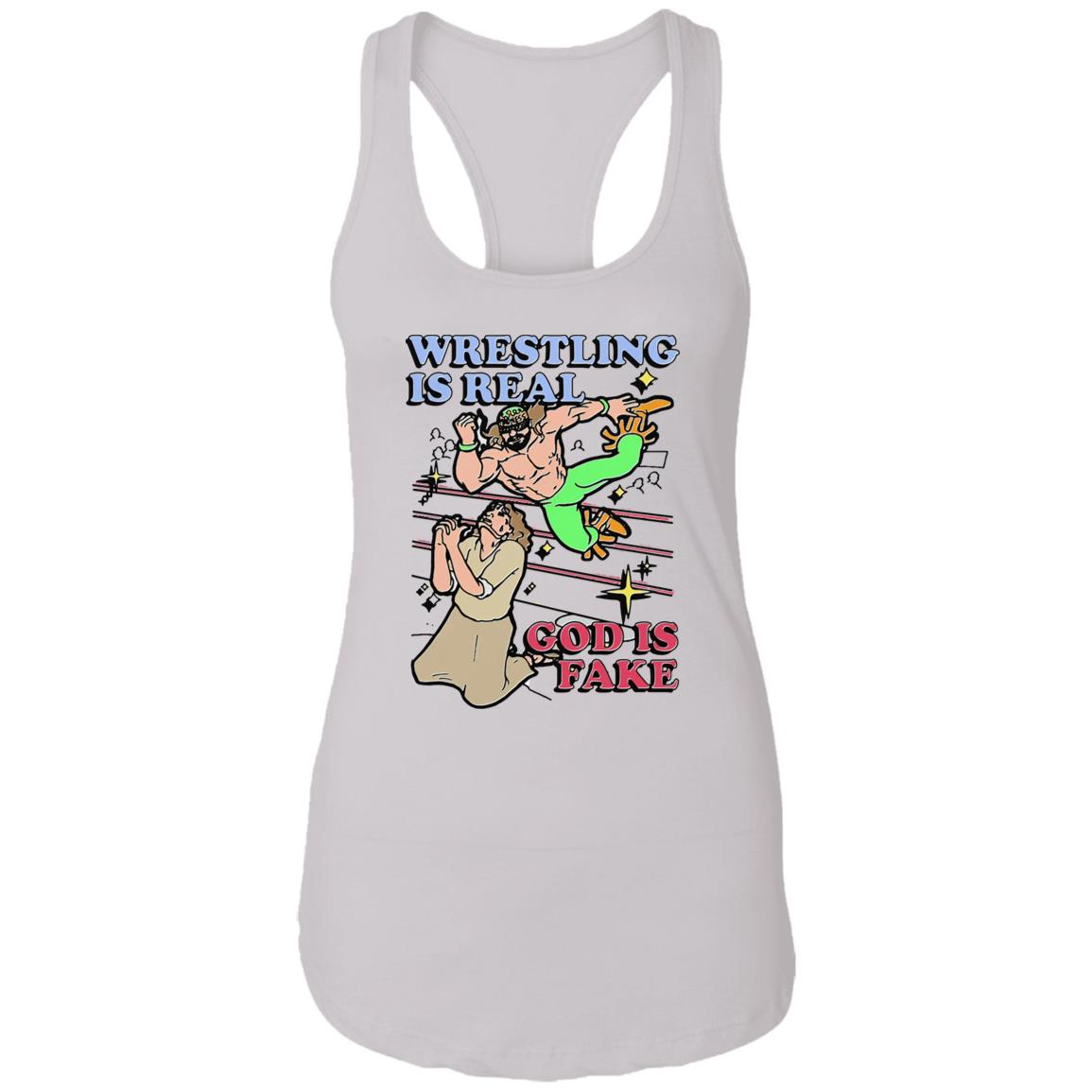 Wrestling Is Real God Is Fake Shirt
