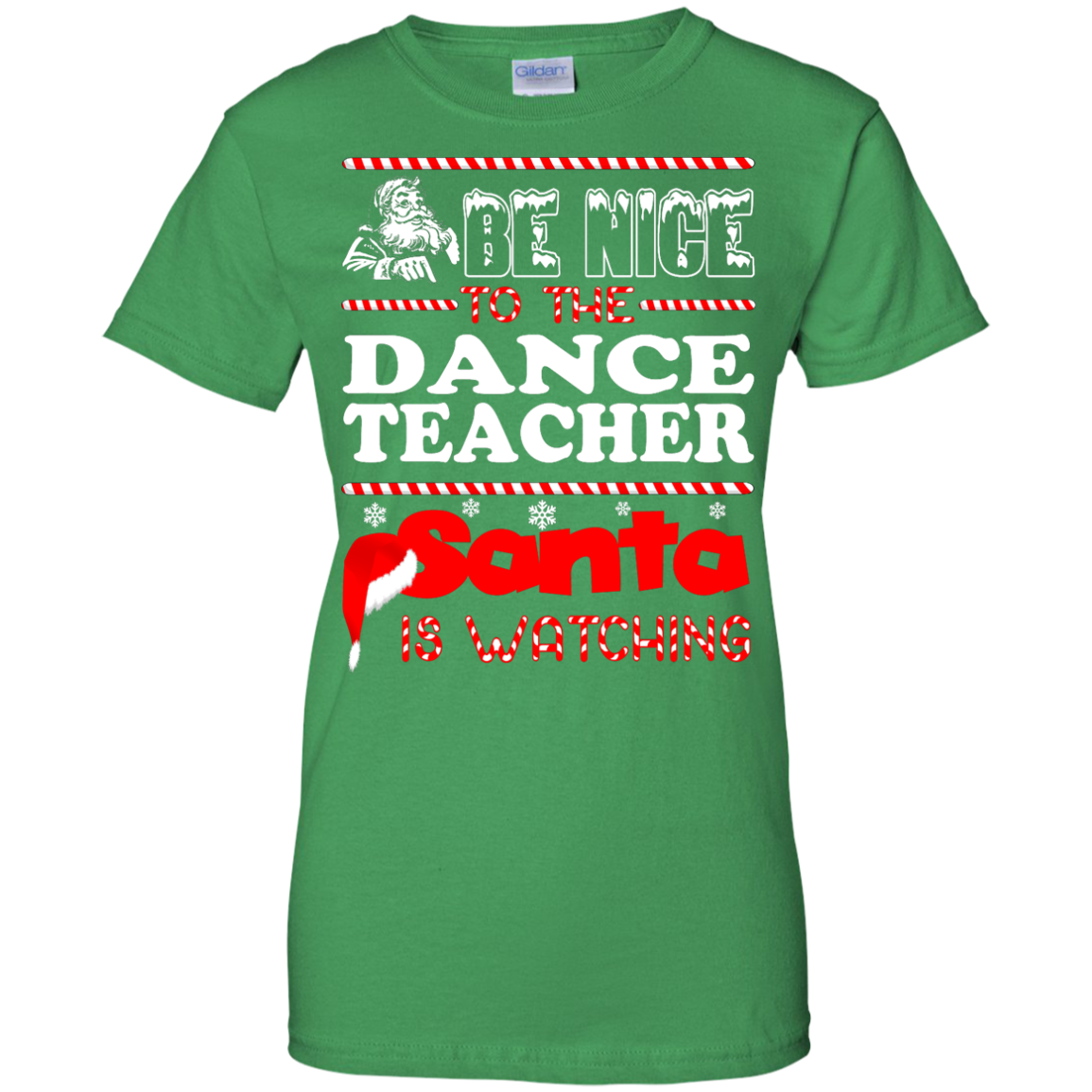 Be Nice To The Dance Teacher Santa Is Watching Shirt, Hoodie, Tank - TeeDragons