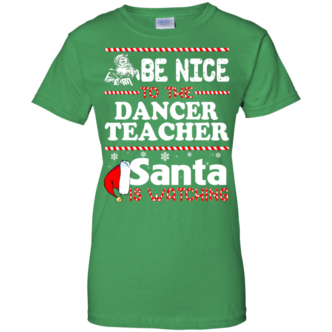 Be Nice To The Dancer Teacher Santa Is Watching Shirt, Hoodie, Tank - TeeDragons