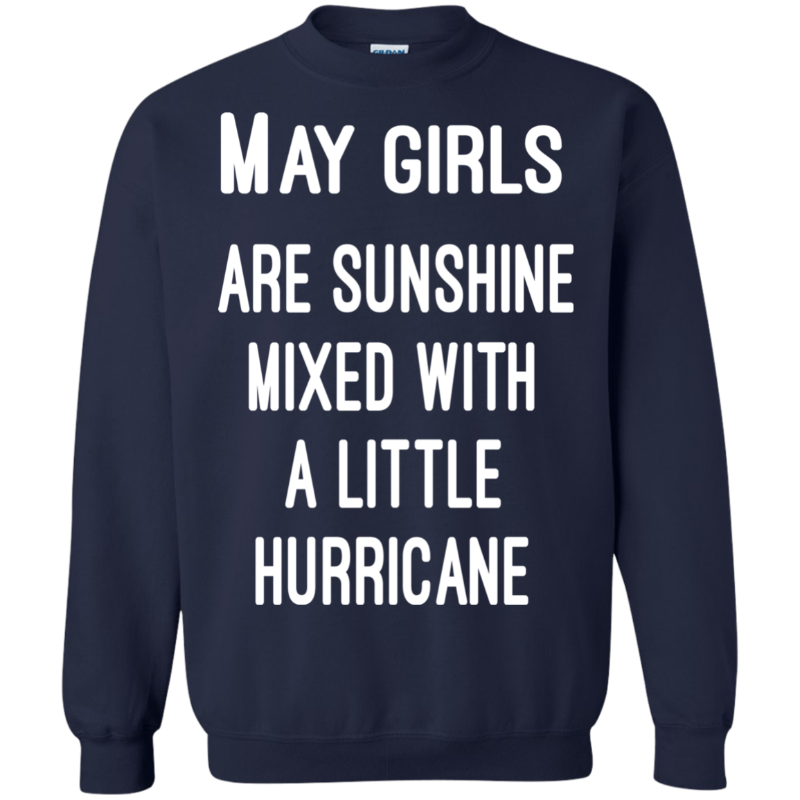 May Girls Are Sunshine Mixed With A Little Hurricane Shirt, Hoodie - TeeDragons