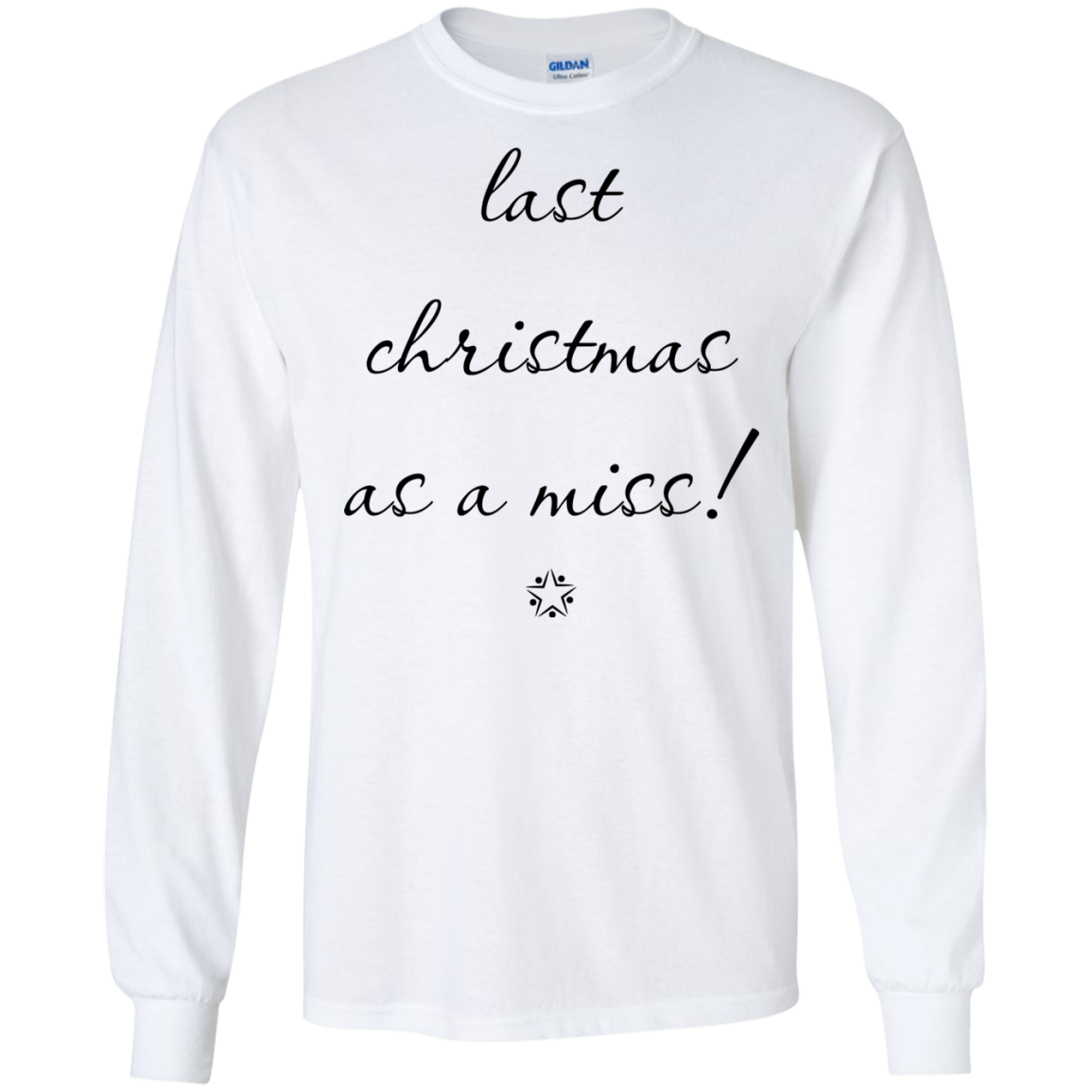 Last Christmas As A Miss Shirt, Sweatshirt - TeeDragons
