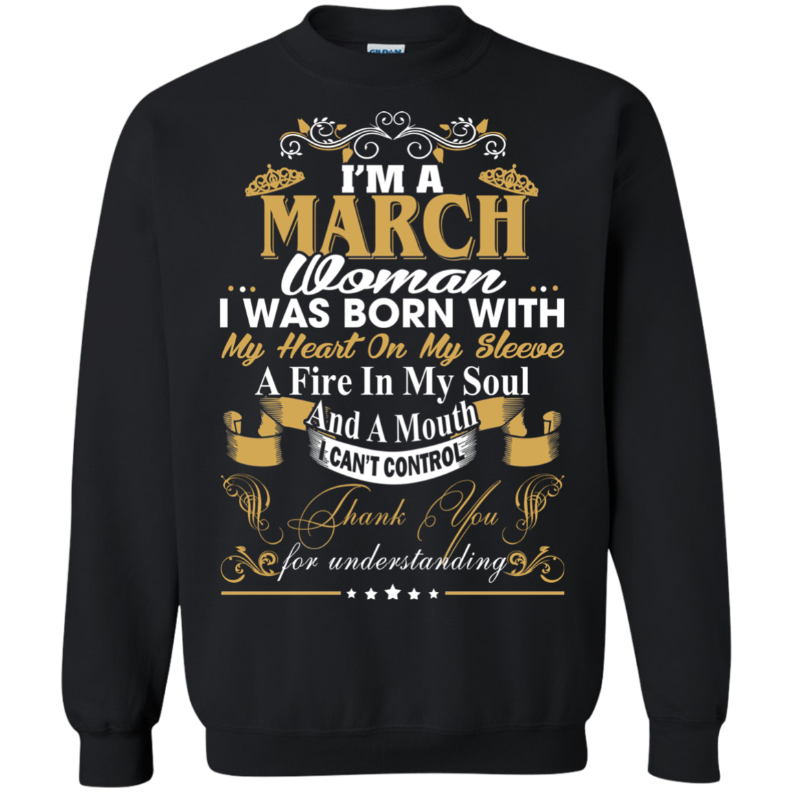 I Am A March Woman - I Was Born With My Heart On My Sleeve T-Shirt - TeeDragons