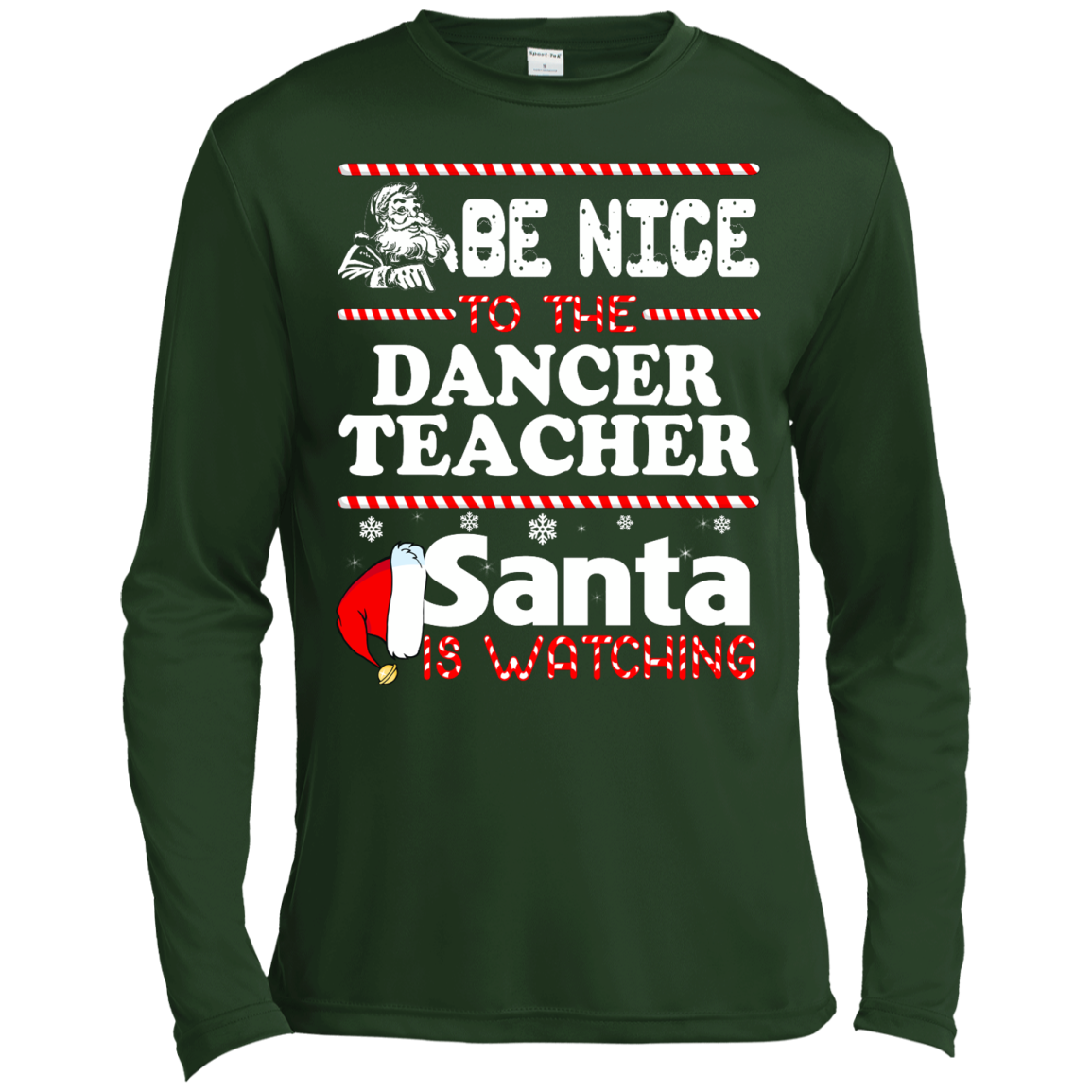 Be Nice To The Dancer Teacher Santa Is Watching Shirt, Hoodie, Tank - TeeDragons