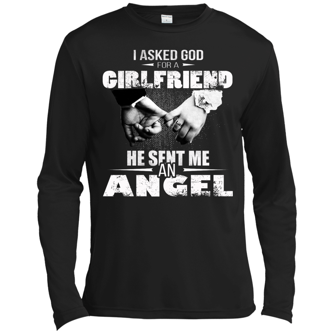 I Asked God For A GirlFriend He Sent Me An Angel Shirt, Hoodie, Tank - TeeDragons