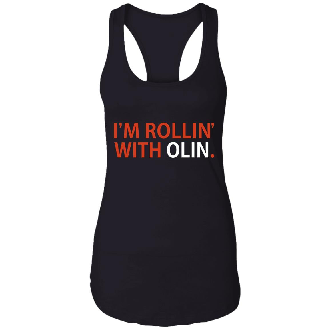 I'm Rollin' With Olin Shirt