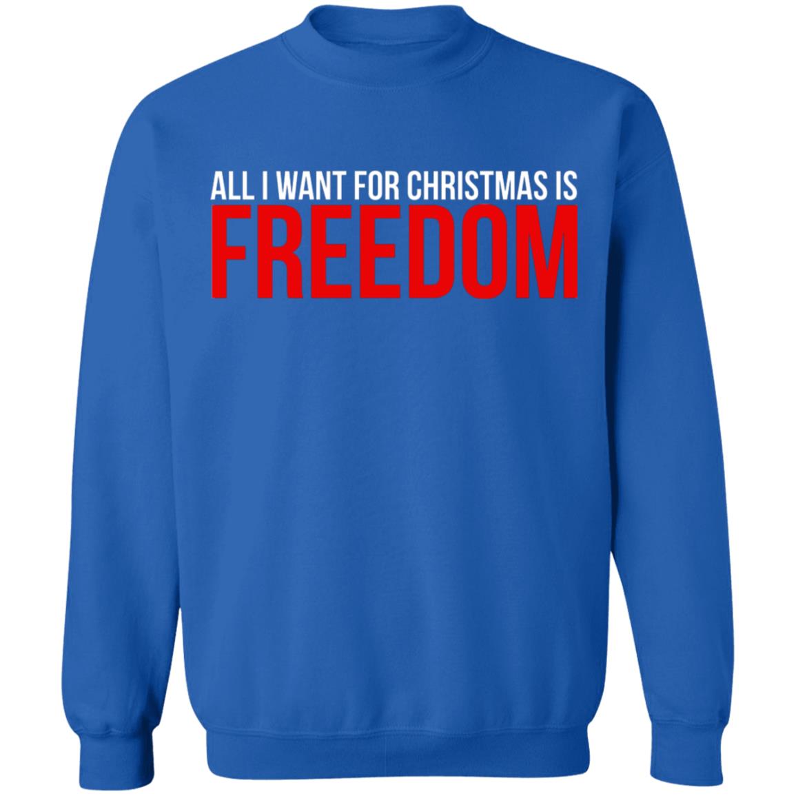 All I Want For Christmas Is Freedom Shirt