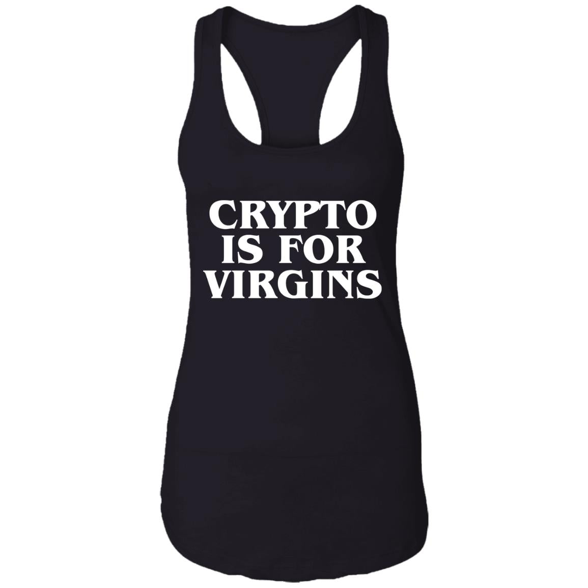 Crypto Is For Virgins Shirt