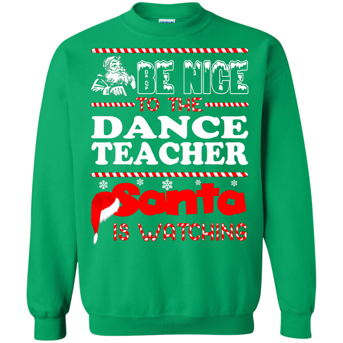 Be Nice To The Dance Teacher Santa Is Watching Shirt, Hoodie, Tank - TeeDragons