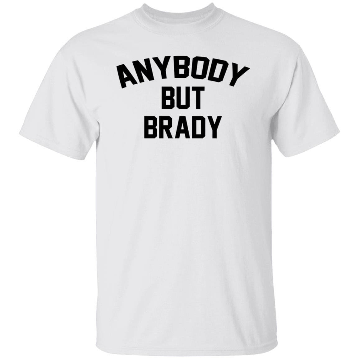 Anybody but Brady shirt