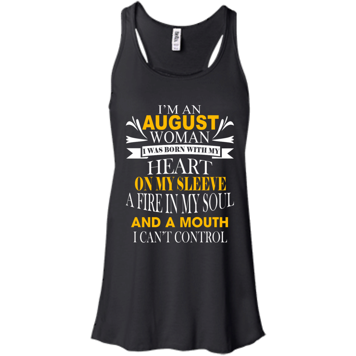 I Am An August Woman I Was Born With My Heart On My Sleeve T-Shirt - TeeDragons