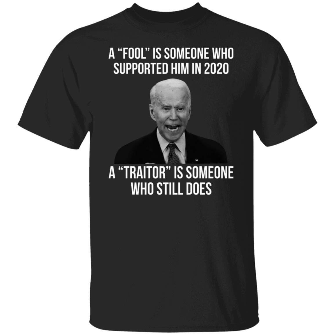 A fool is someone who supported him in 2020 shirt