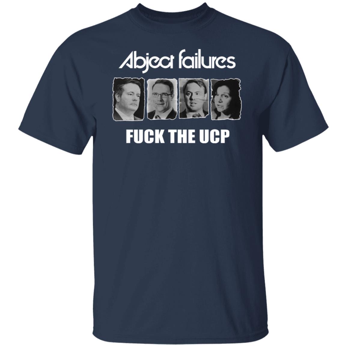 Abject Failures F-ck The UCP Shirt