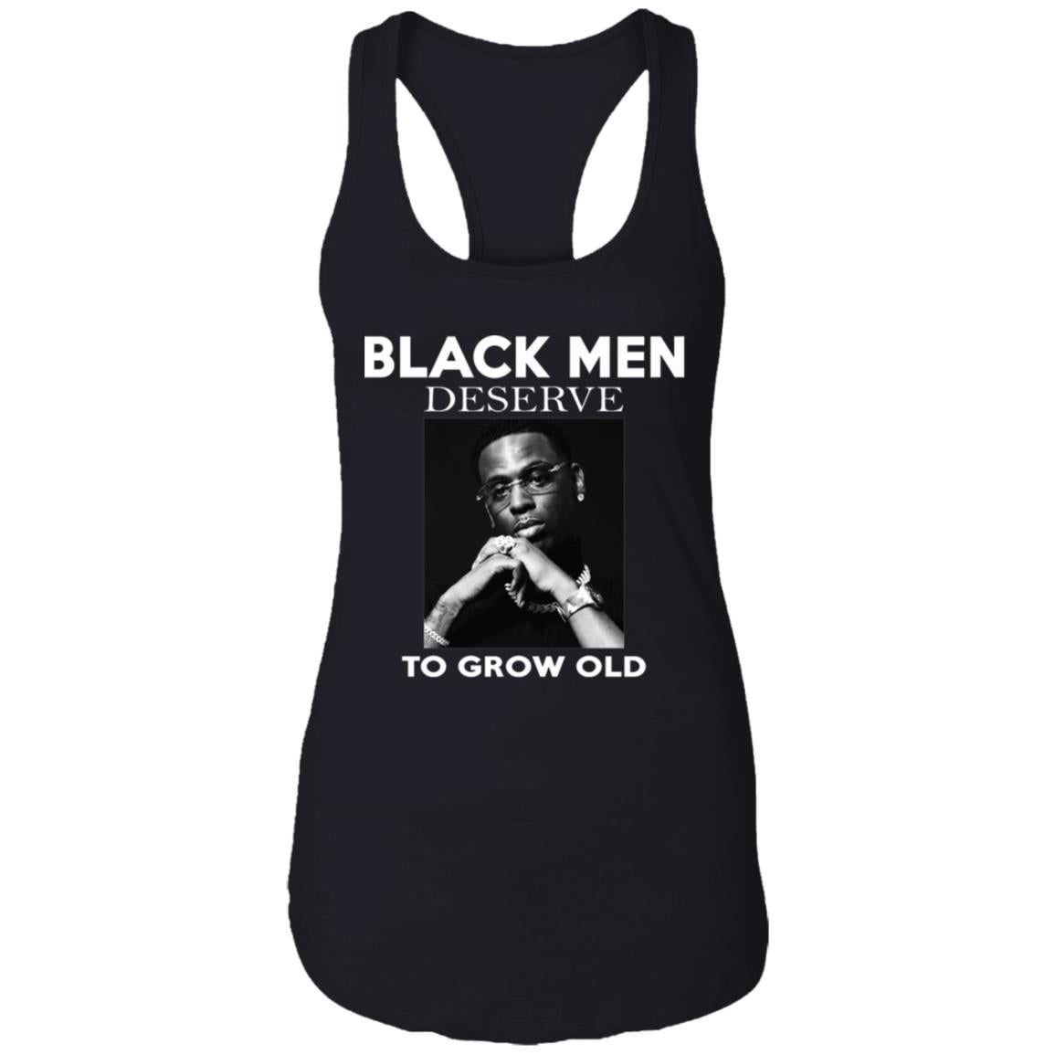 Black Men Deserve To Grow Old Shirt