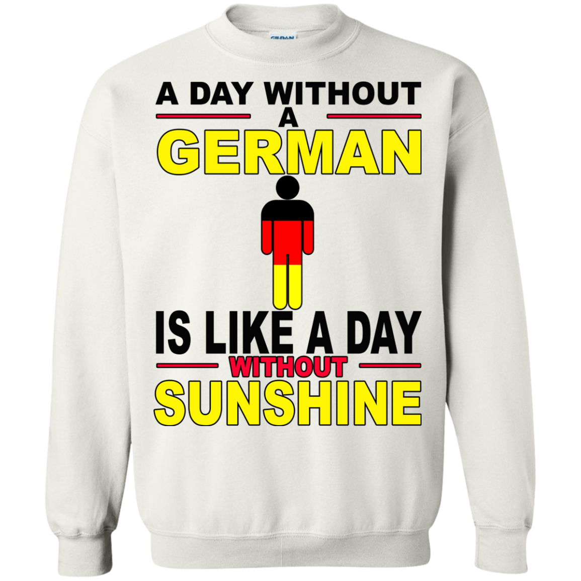A Day Without A German Is Like A Day Without Sunshine Shirt, Hoodie - TeeDragons