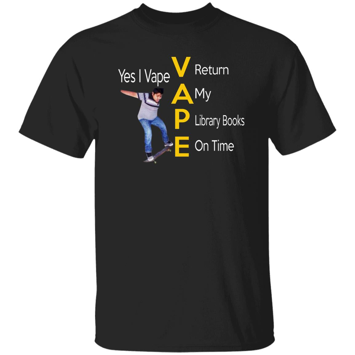 Yes I Vape Return My Library Books On Time Shirt | TeeDragons Yes I Vape Return My Library Books On Time Shirt | TeeDragons
