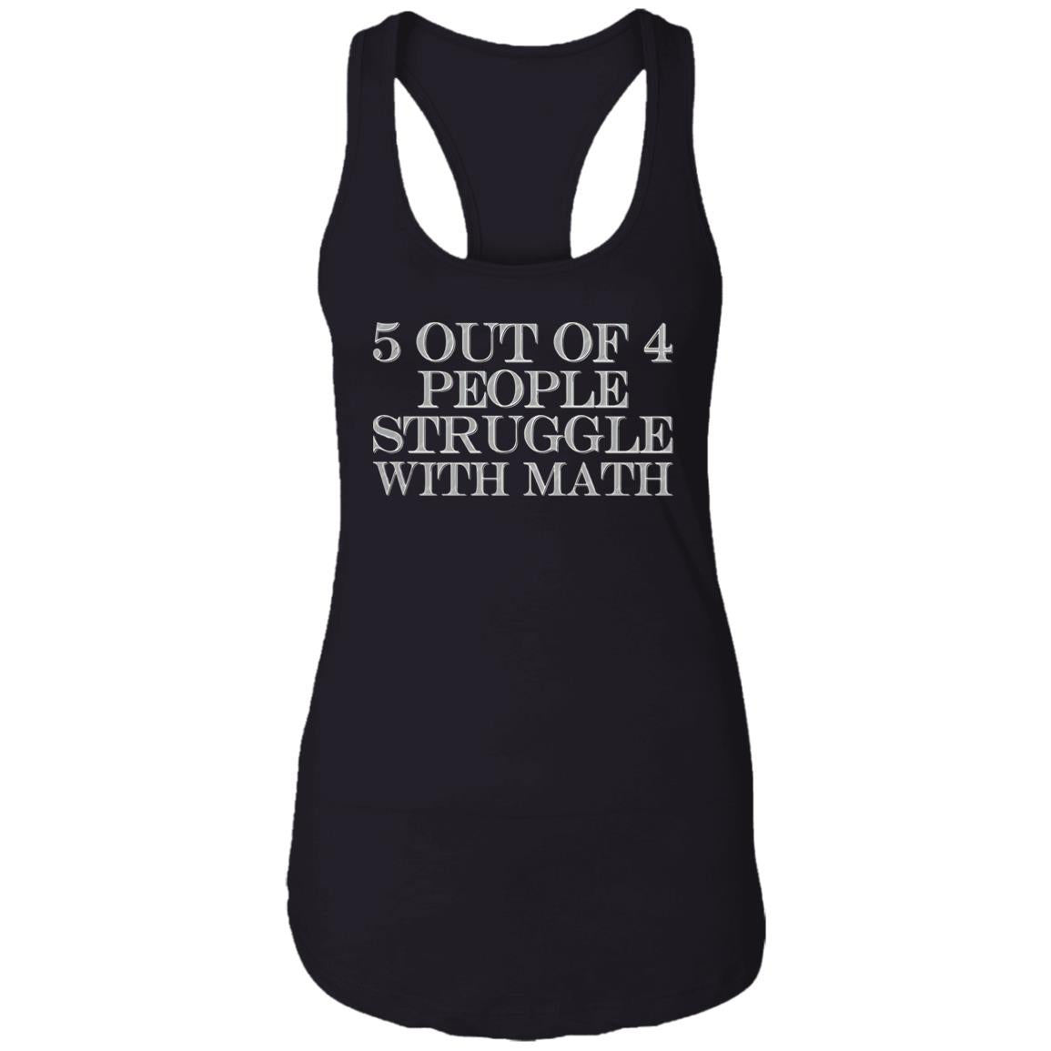 5 Out Of 4 People Struggle With Math Shirt