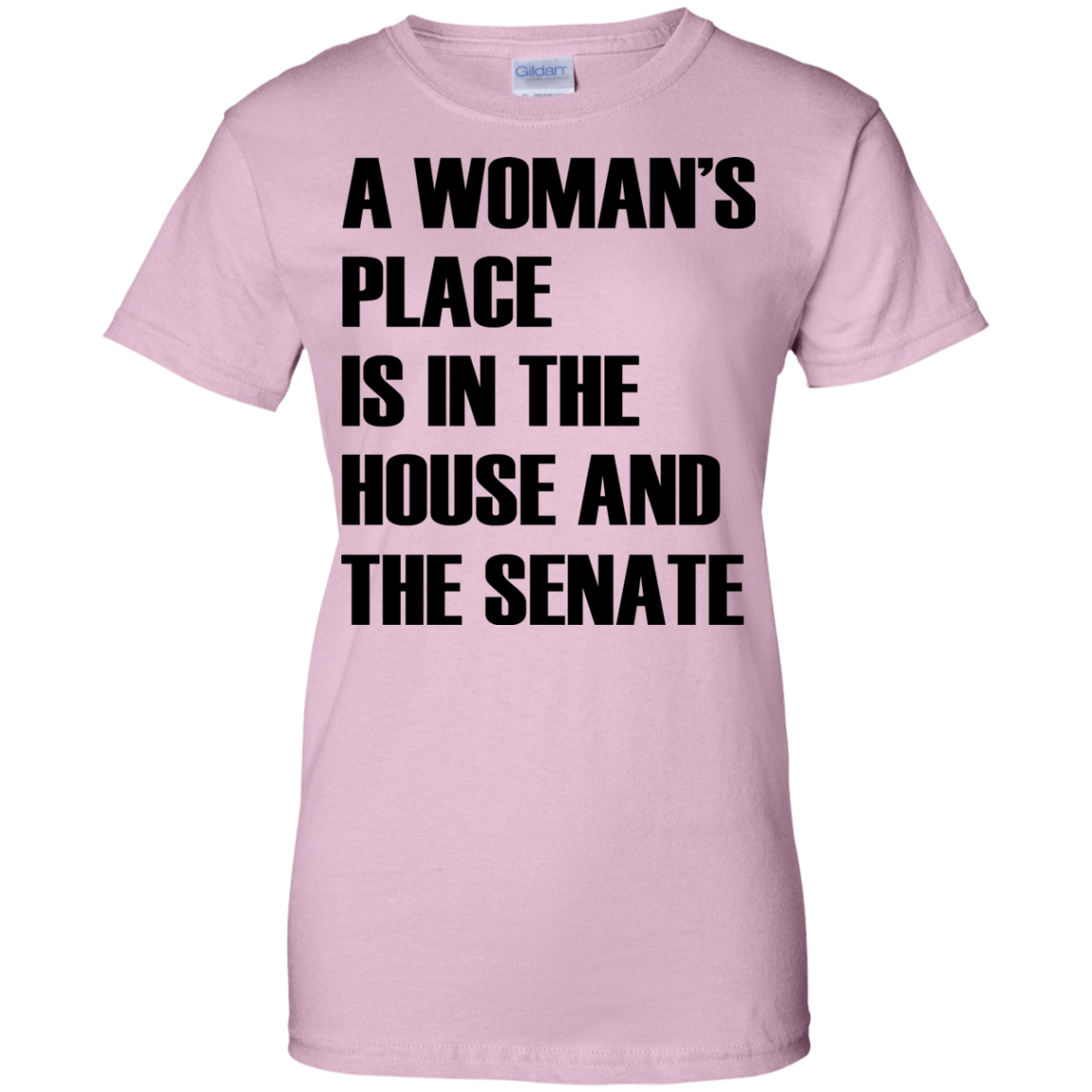 A Woman's Place Is In The House And The Senate T-Shirt - TeeDragons