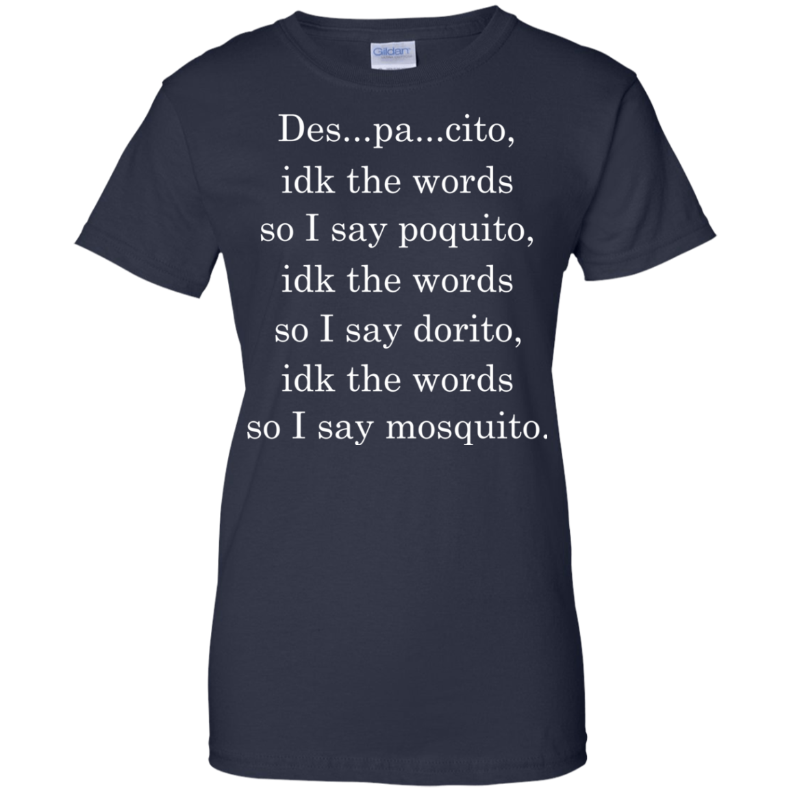 DESPACITO - Despacitoidk The Word Shirt, Hoodie, Tank - TeeDragons