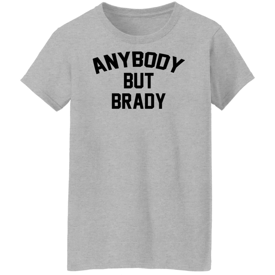 Anybody but Brady shirt