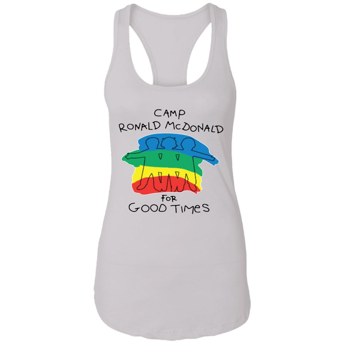 Camp Ronald McDonald For Good Times shirt