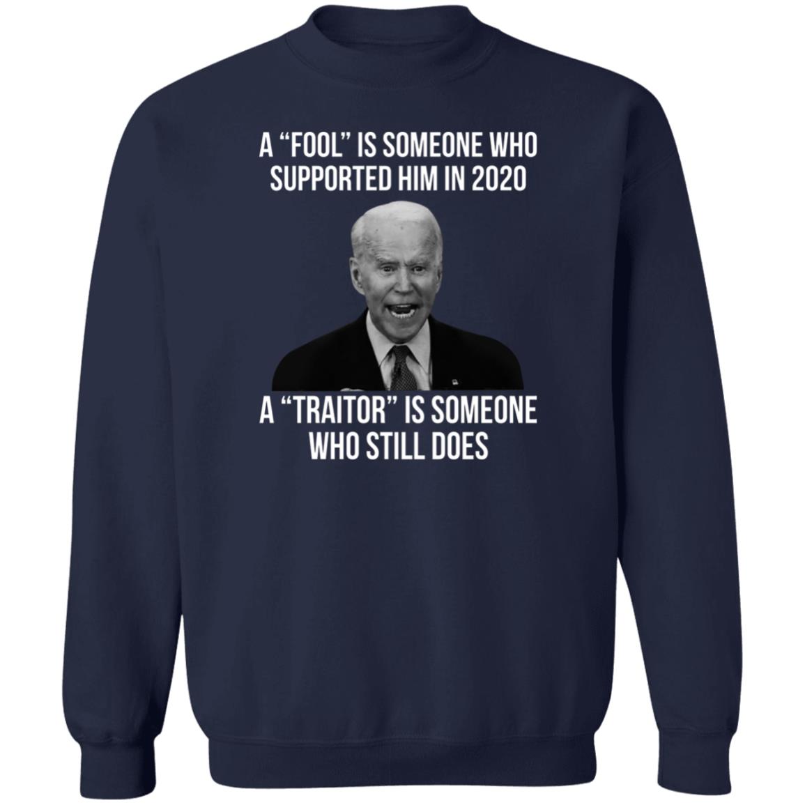 A fool is someone who supported him in 2020 shirt