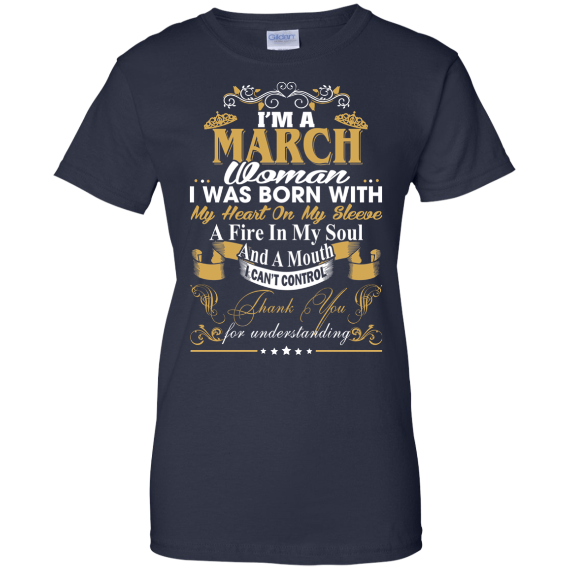 I Am A March Woman - I Was Born With My Heart On My Sleeve T-Shirt - TeeDragons