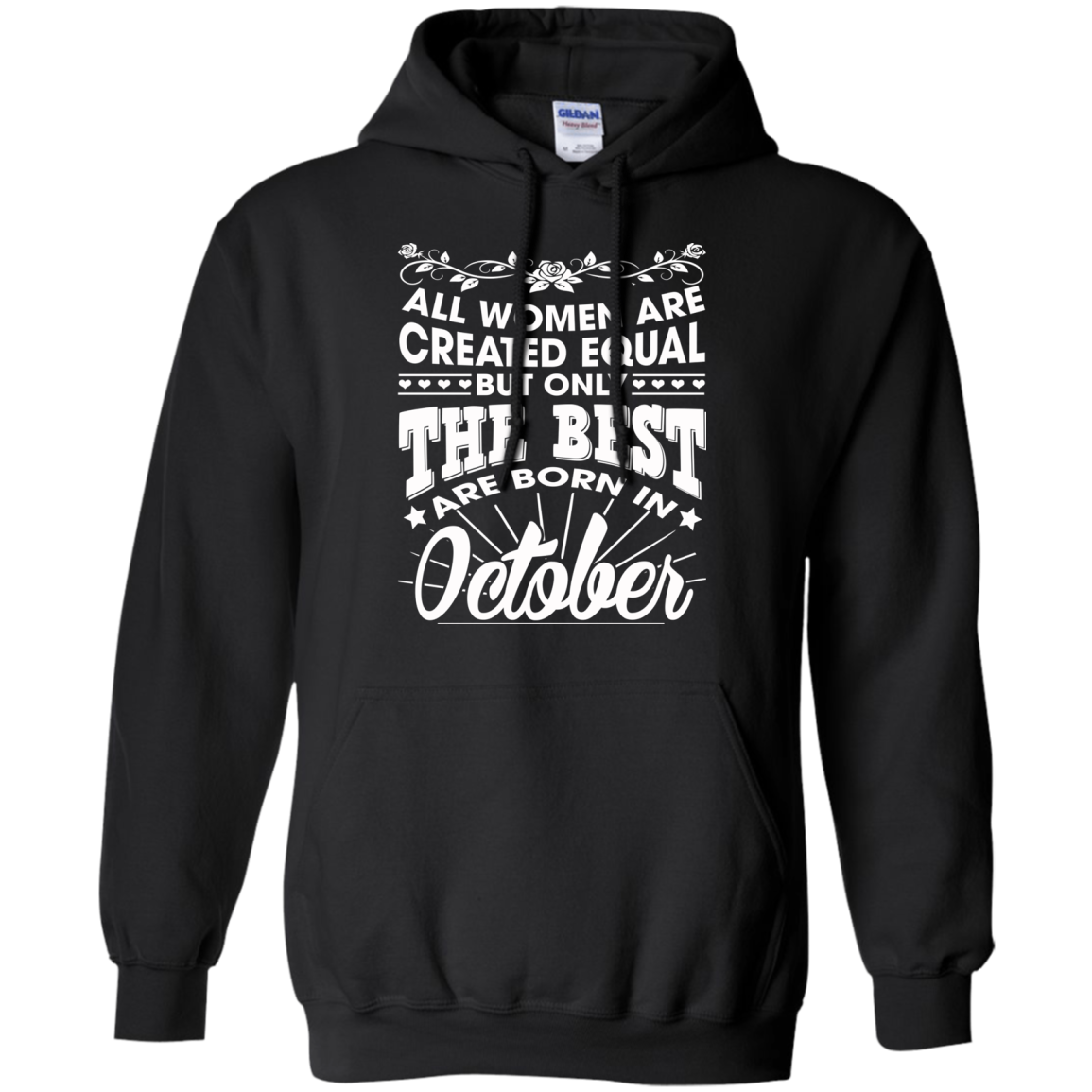 All Women Are Created Equal But Only The Best Are Born In October T-Shirt - TeeDragons