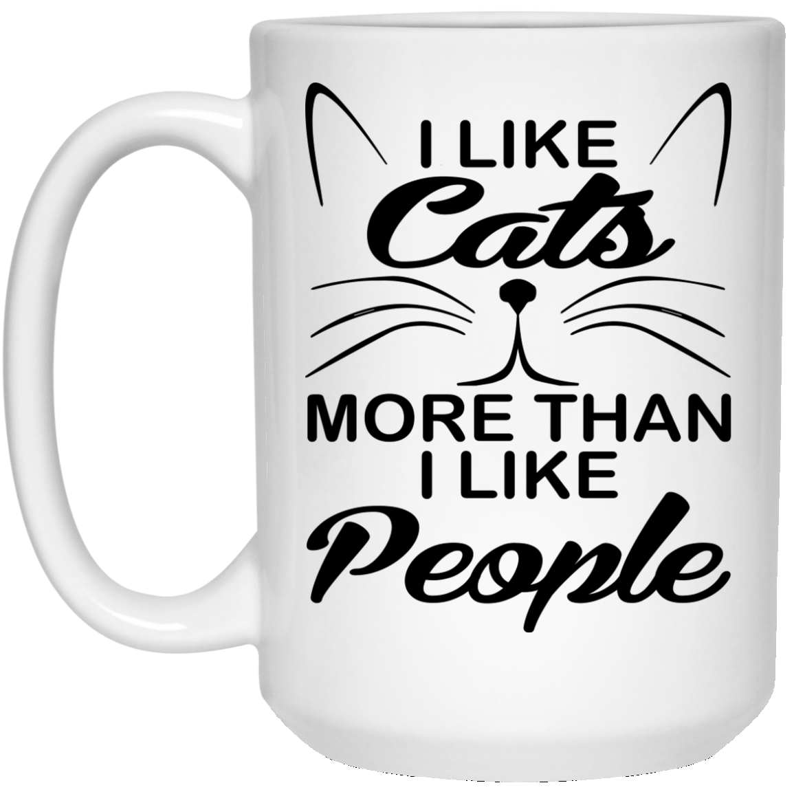 I Like Cats More Than I Like People Mugs - TeeDragons