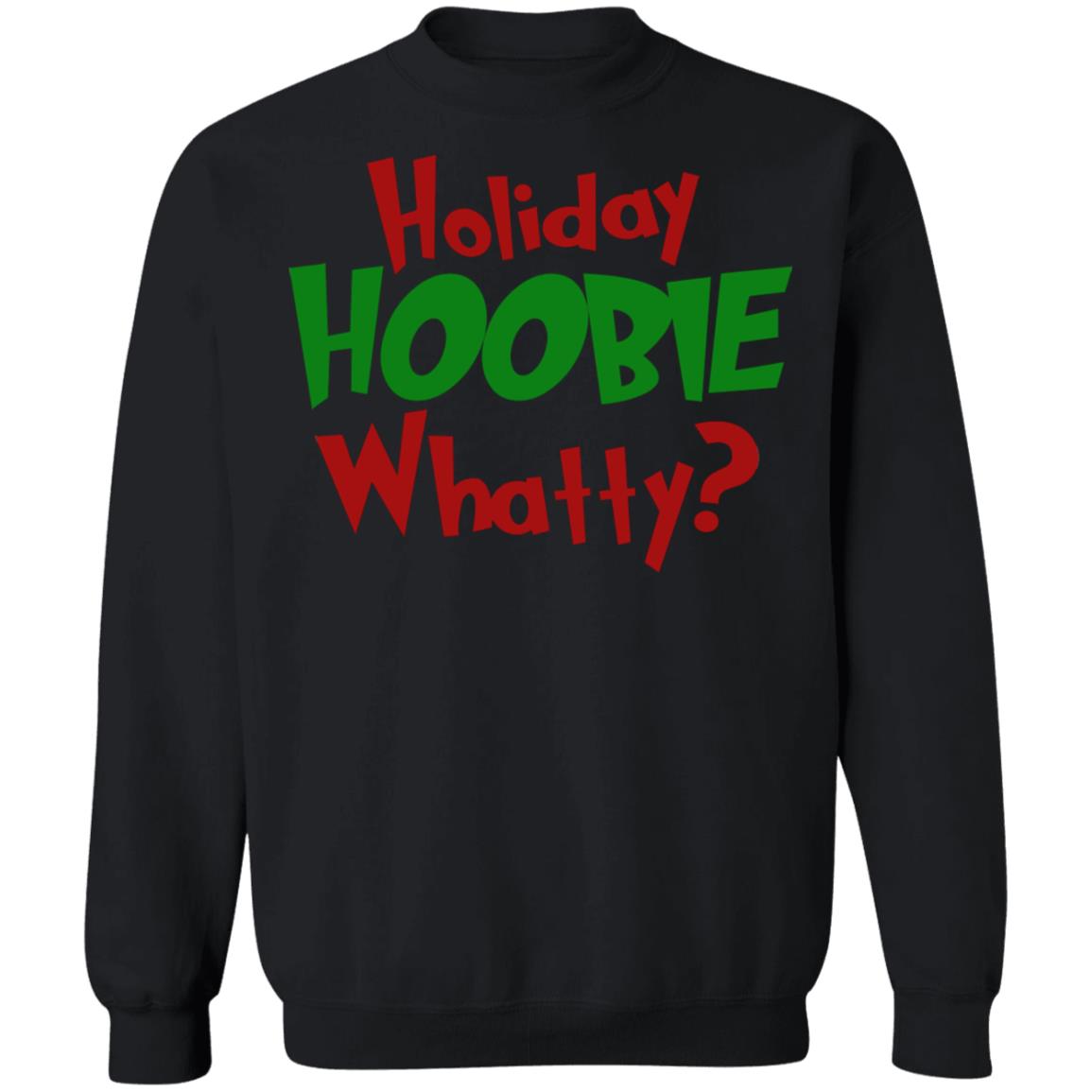 Holiday Hoobie Whatty Shirt