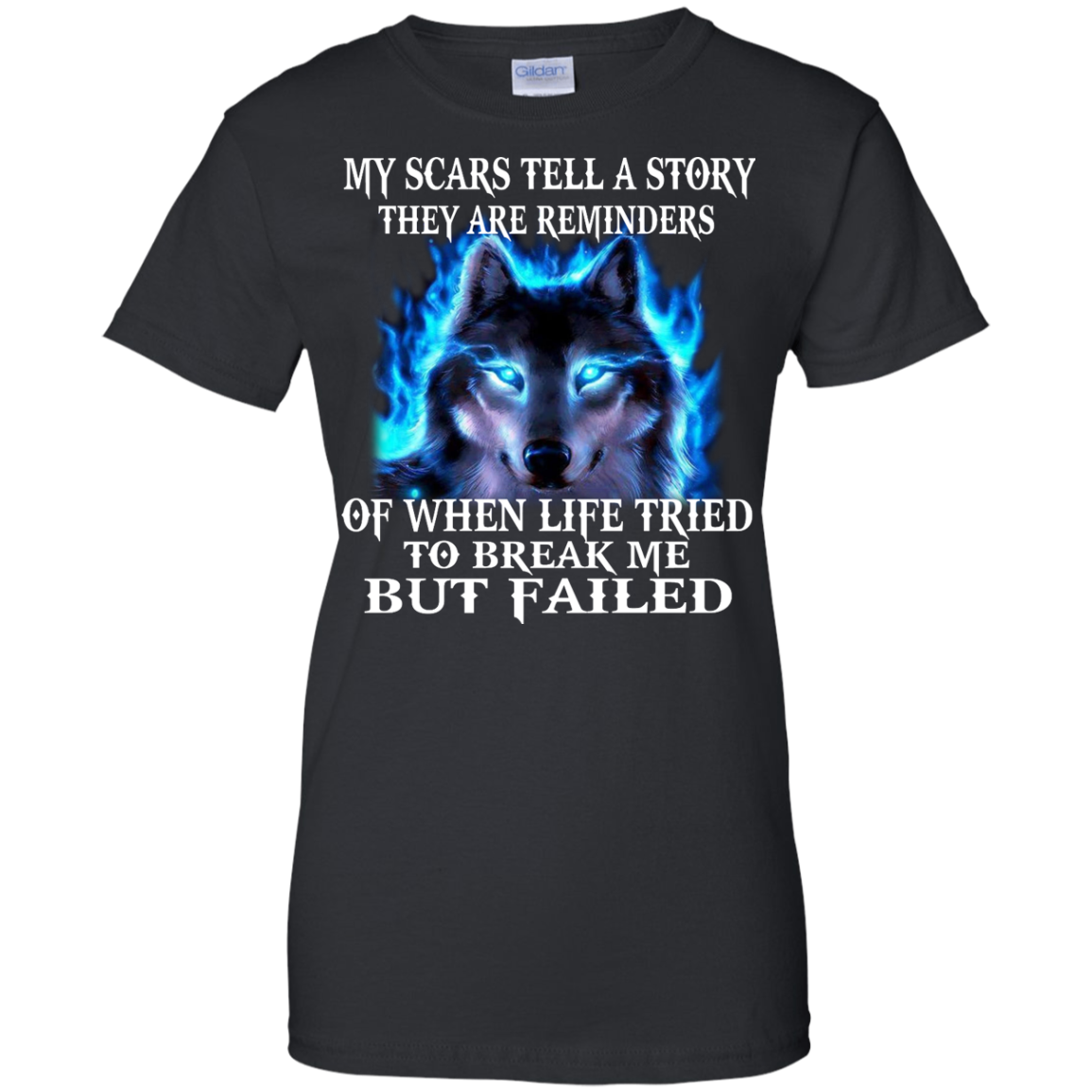 My Scars Tell A Story They Are Reminders Of When Life Tried To break Me But Failed Shirt - TeeDragons