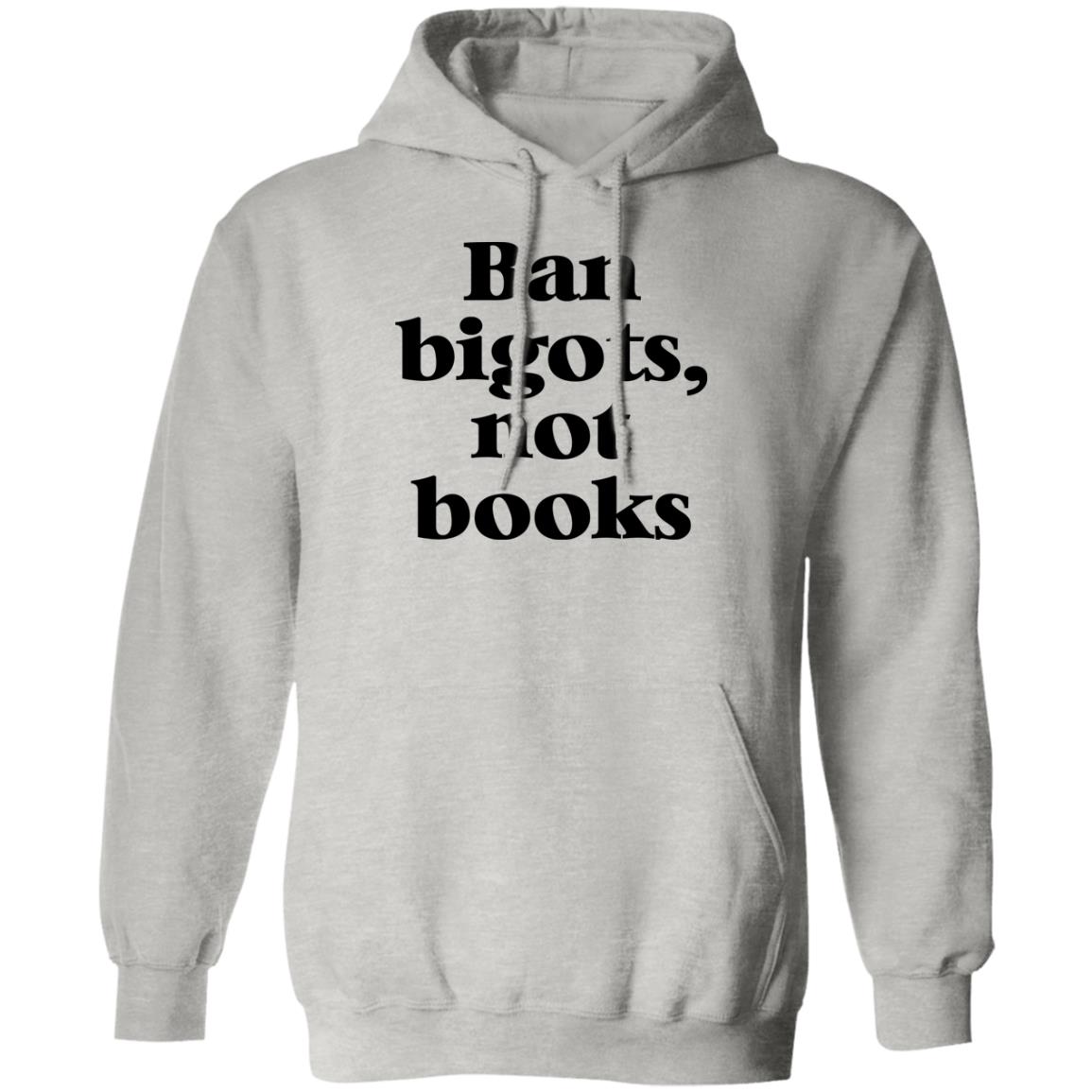 Ban Bigots Not Books Shirt
