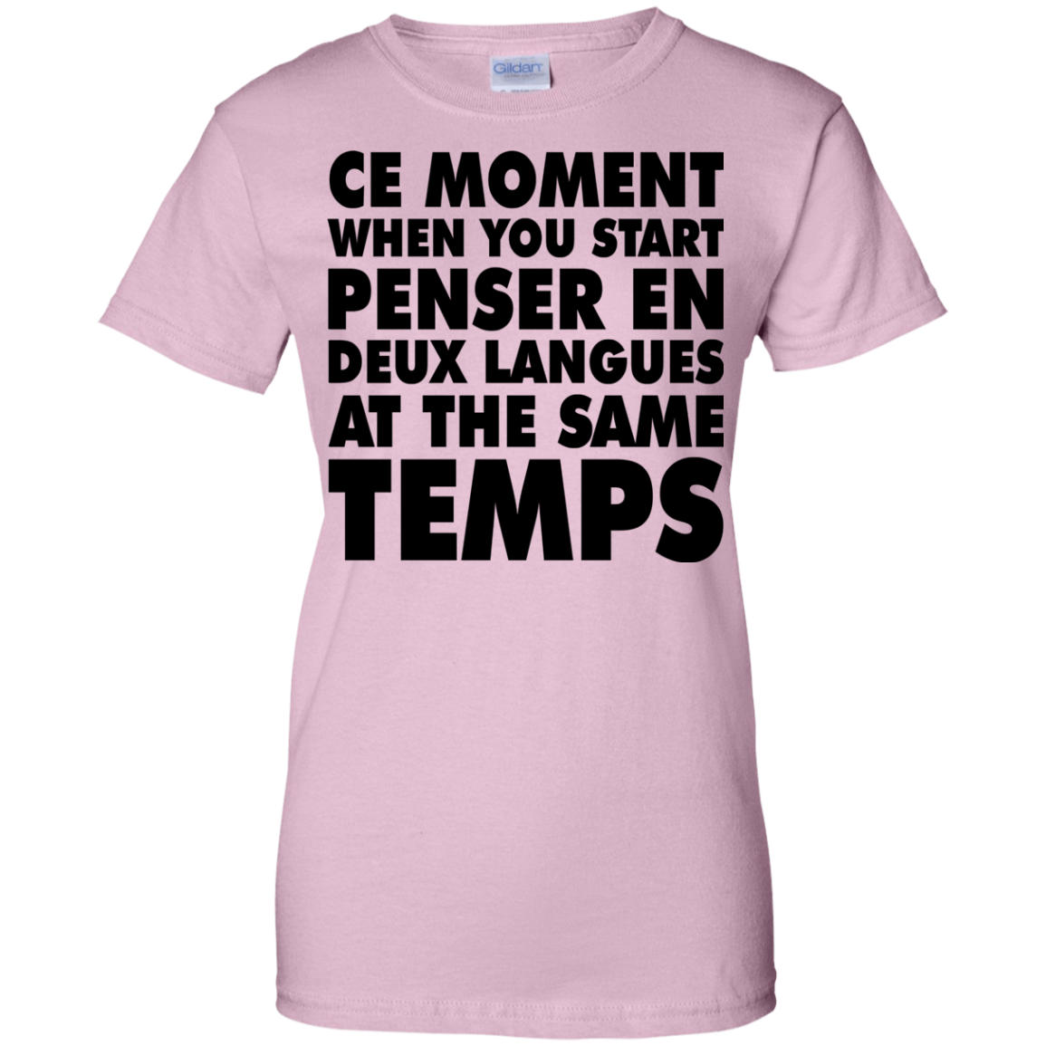 CE Moment When You Start Penser EN Deux Langues At The Same Temps Shirt - TeeDragons