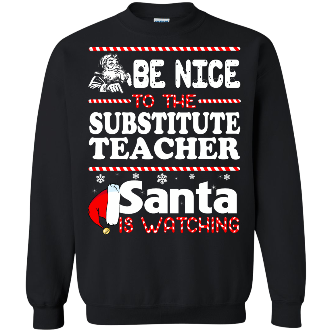 Be Nice To The Substitute Teacher Santa Is Watching Shirt, Hoodie, Tank - TeeDragons