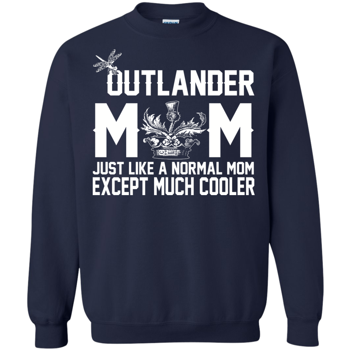 Outlander Mom Just Like A Normal Mom Except Much Cooler Shirt, Hoodie, Tank - TeeDragons