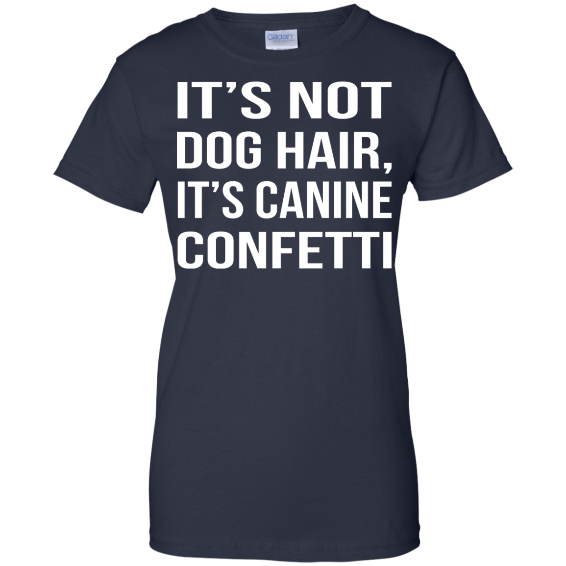 It's Not Dog Hair, It's Canine Confetti Shirt, Hoodie, Tank - TeeDragons