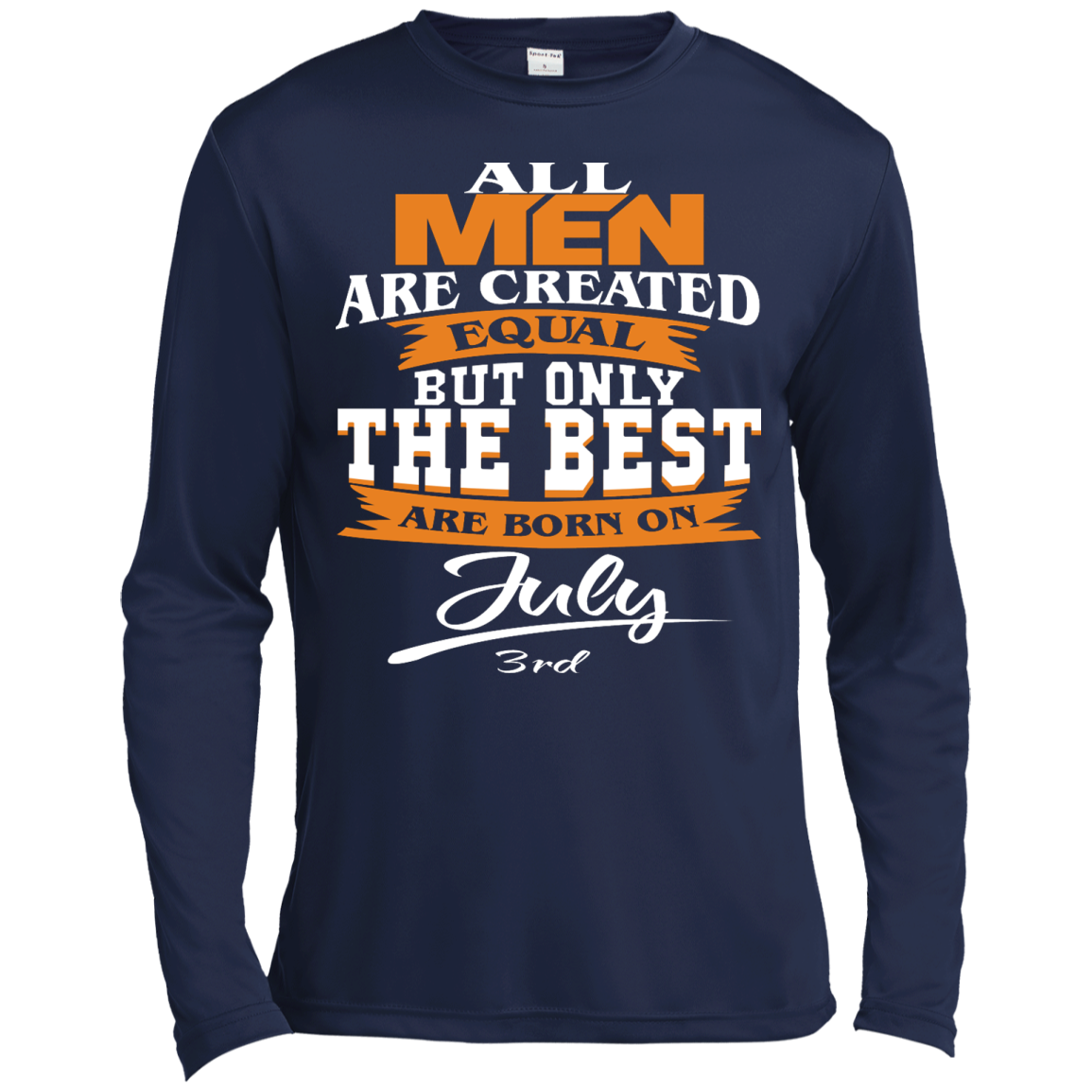 All Men Are Created Equal But Only The Best Are Born On July 3rd Shirt - TeeDragons