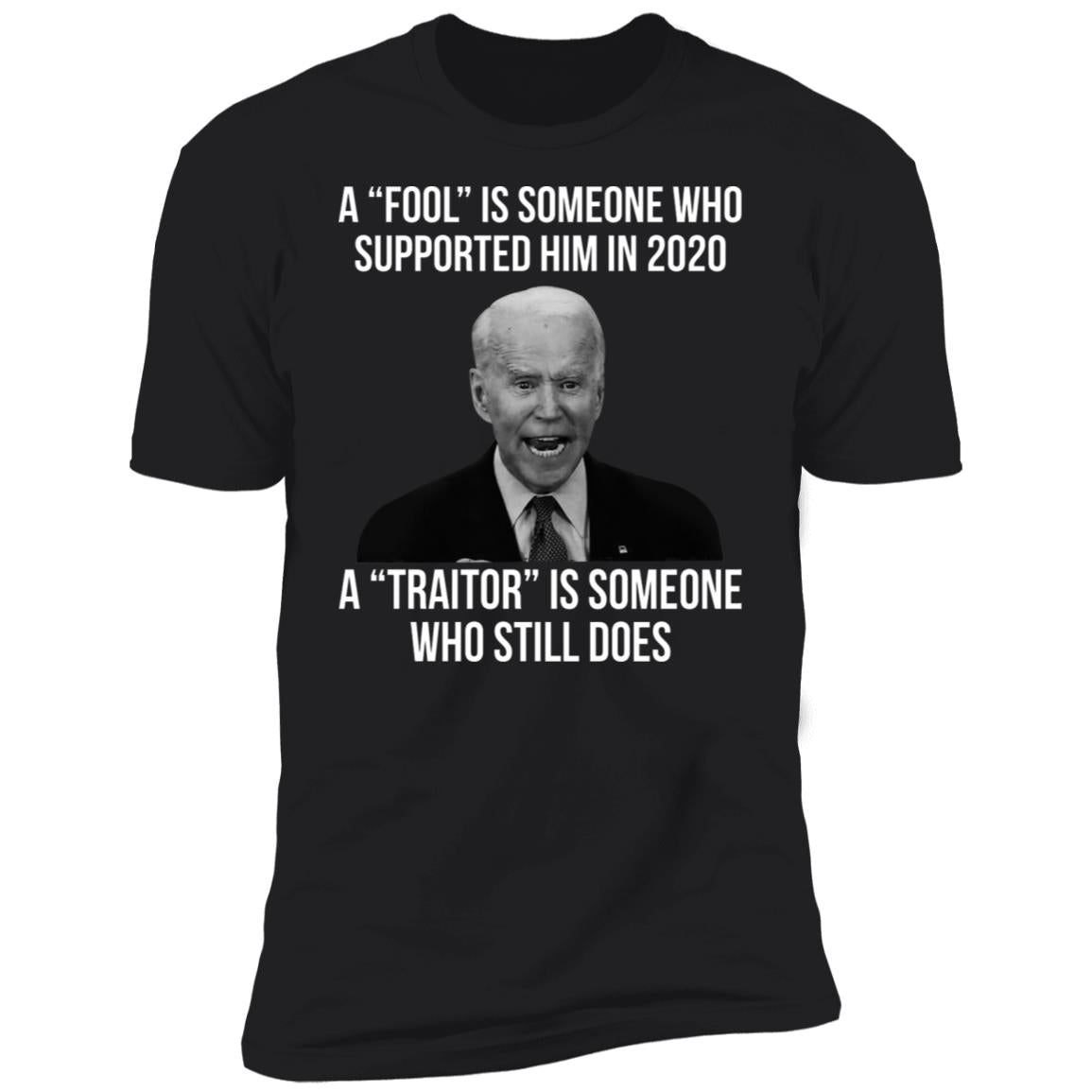 A fool is someone who supported him in 2020 shirt