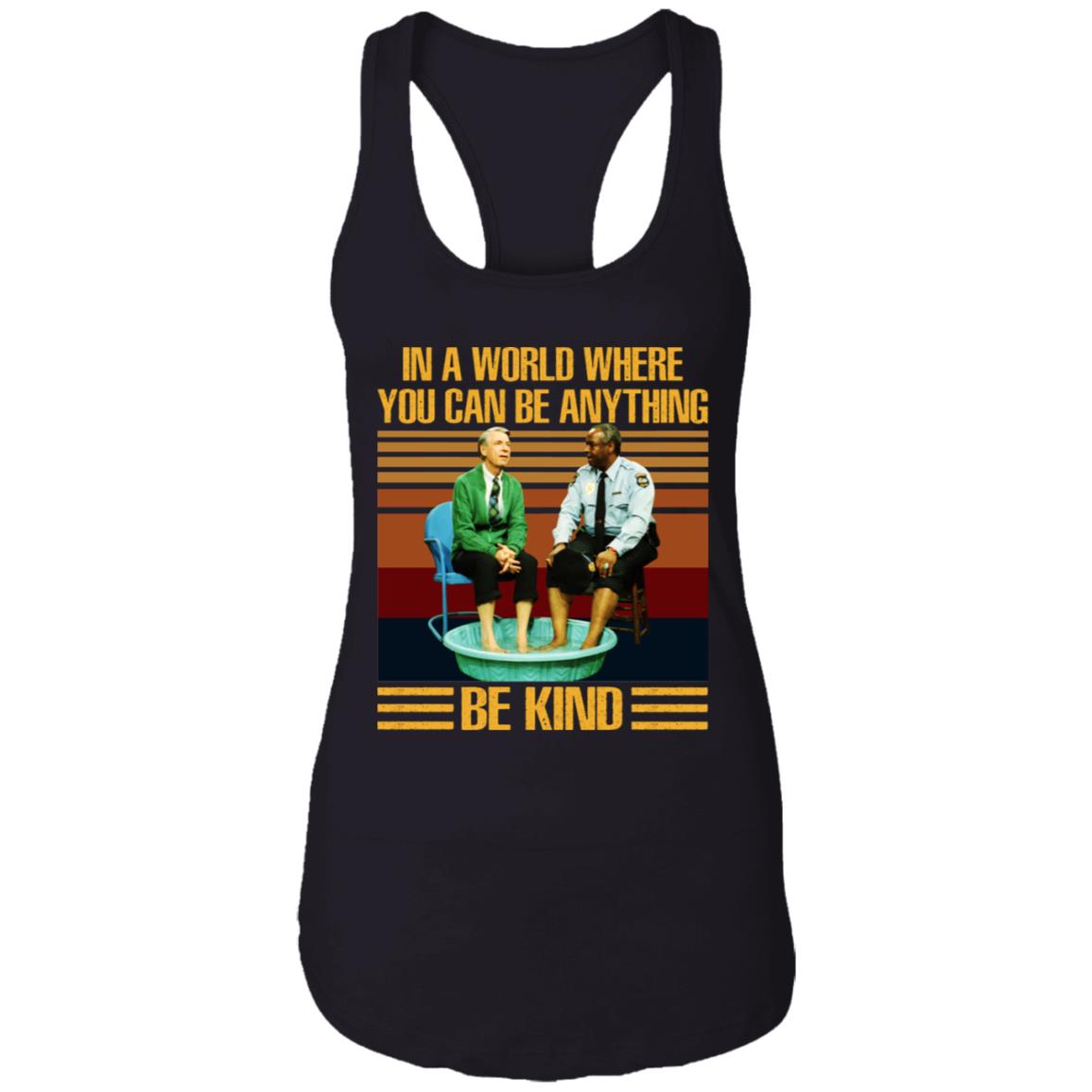 Mr Rogers Gay Police - In A World Where You Can Be Anything - Be Kind Shirt